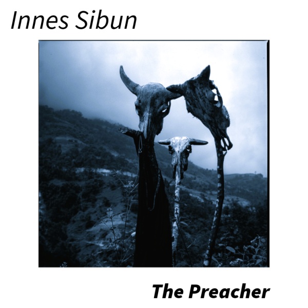 SIR 2255 INNES SIBUN "The Preacher" CD