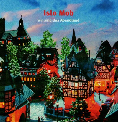 CD Islo Mob - Wir sind das Abendland (SIR2031)